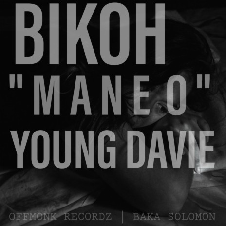 MANE O ft. YOUNG DAVIE