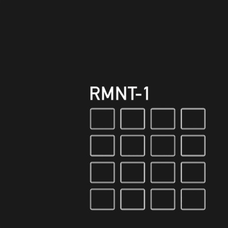 RMNT-1 | Boomplay Music