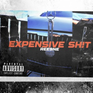 Expensive sh!t