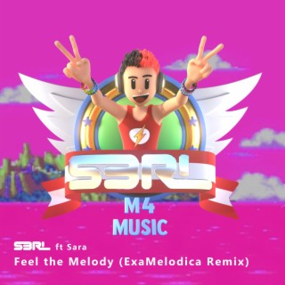 Feel the Melody (ExaMelodica Remix)