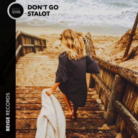 Don't Go | Boomplay Music