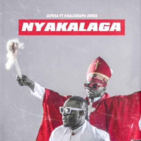 Nyakalaga ft. Khaligraph Jones | Boomplay Music