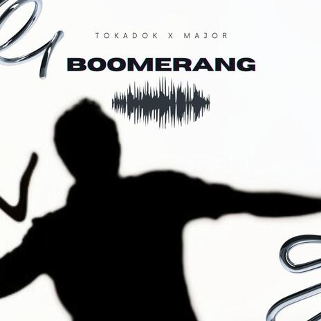 Boomerang ft. Major Smith | Boomplay Music