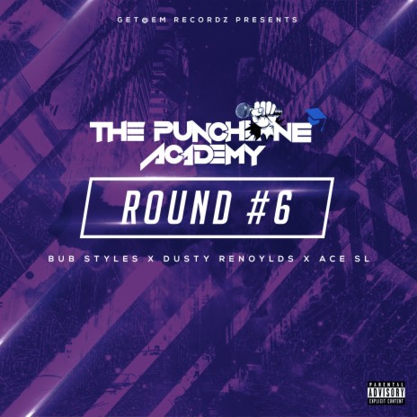 Round #6 ft. Bub Styles, Dusty Renoylds & Ace Sl | Boomplay Music