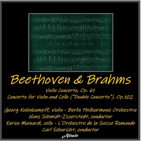 Concerto for Violin and Cello (Double Concerto) in a Minor, Op. 102: III. Vivace Non Troppo ft. L'Orchestre de la Suisse Romande & Georg Kulenkampff