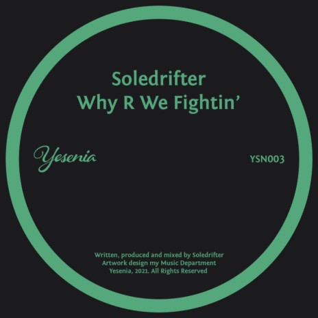 Why R We Fightin' (Original Mix)
