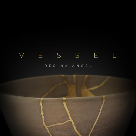 Vessel ft. Regina Angel | Boomplay Music