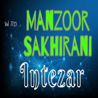 Manzoor Sakhirani Volume 7735 Intezar