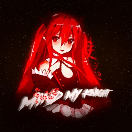 MIND MY KNIGHT ft. senpai★ | Boomplay Music