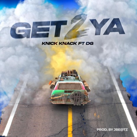 Get 2 Ya ft. JBe@tz & DG | Boomplay Music