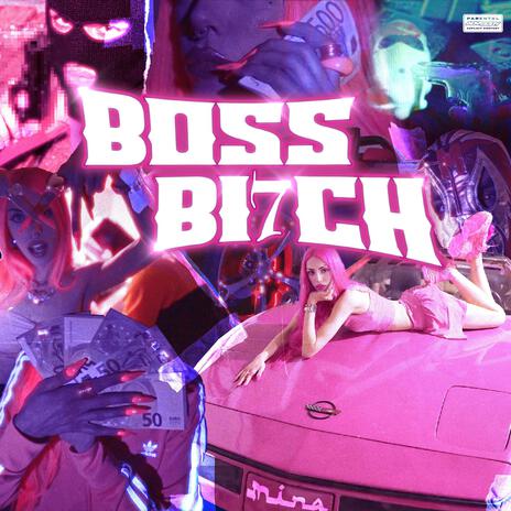 BOSS BI7CH | Boomplay Music