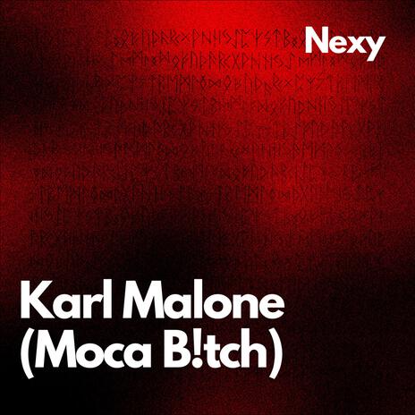 Karl Malone (Moca B!tch) | Boomplay Music