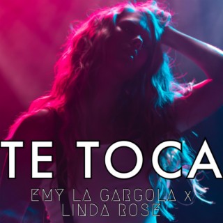 Te Toca ft. Linda Rose lyrics | Boomplay Music