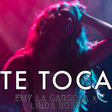Te Toca ft. Linda Rose
