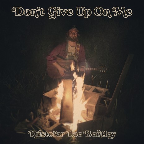 Don’t Give up on Me | Boomplay Music