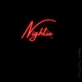 Nightie (Pt. 2) ft. King Of Accra lyrics | Boomplay Music