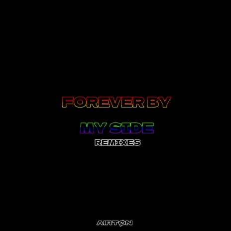 Forever by My Side | Boomplay Music