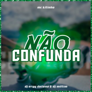 Não Confunda