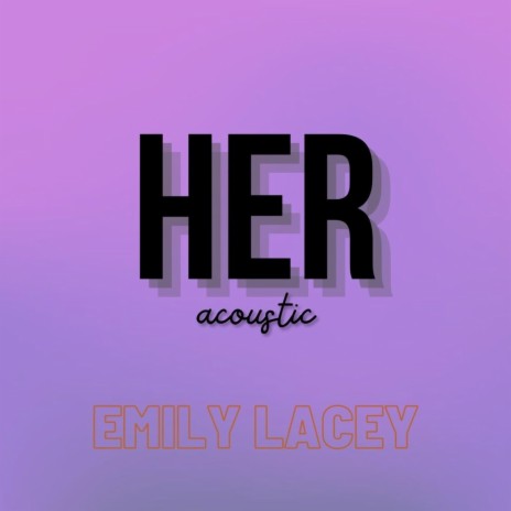 Her (Acoustic) | Boomplay Music