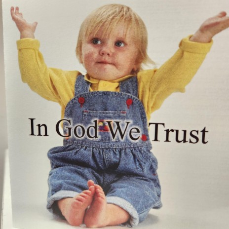 In God We Trust | Boomplay Music