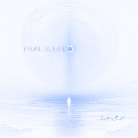 Frail Blue Dot. | Boomplay Music