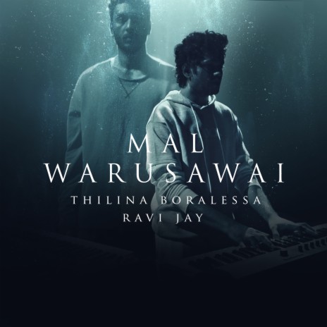 Mal Warusawai ft. Ravi Jay | Boomplay Music