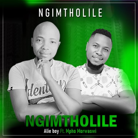 Ngimtholile ft. Mpho Morwaswi | Boomplay Music