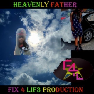 Heavenly father lyrics | Boomplay Music