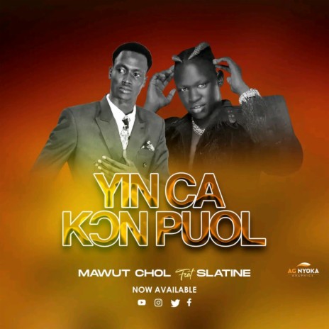Yin Ca Kon Puol ft. Mawut chol | Boomplay Music