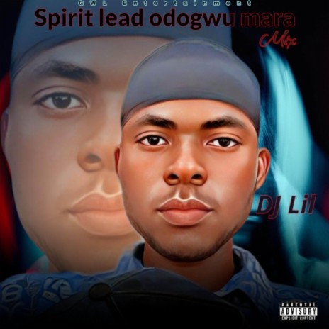 Spirit Lead odogwu mara mixtape