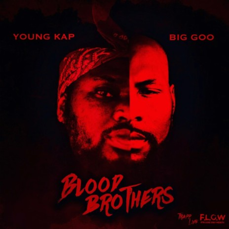 Blood Brothers ft. Big Goo | Boomplay Music