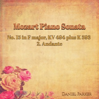 Mozart Piano Sonata No. 15 In F Major, Kv 494 Plus K 593 - 2. Andante