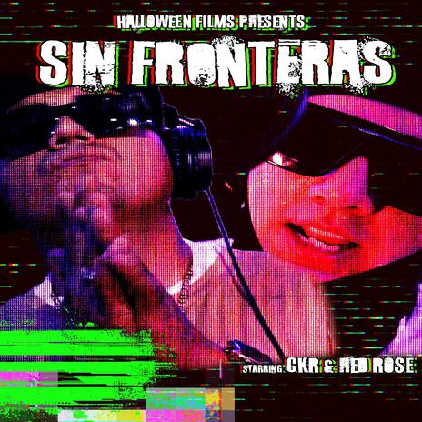 SIN FRONTERAS ft. Red ROSE | Boomplay Music