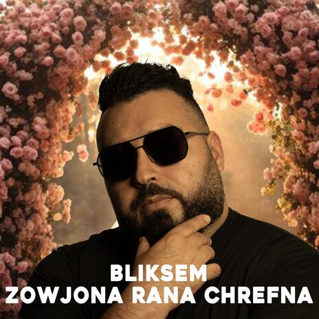 ZOWJONA RANA CHREFNA