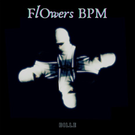Bille (Flowers BPM)