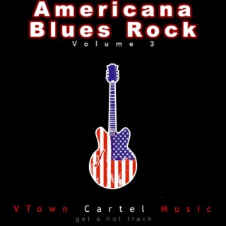Americana Blues Rock, Vol. 3