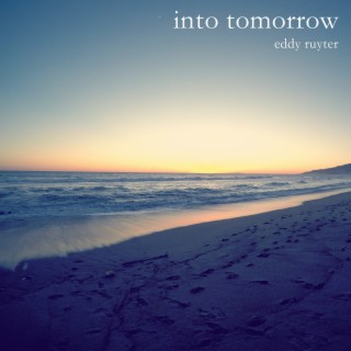 Into Tomorrow