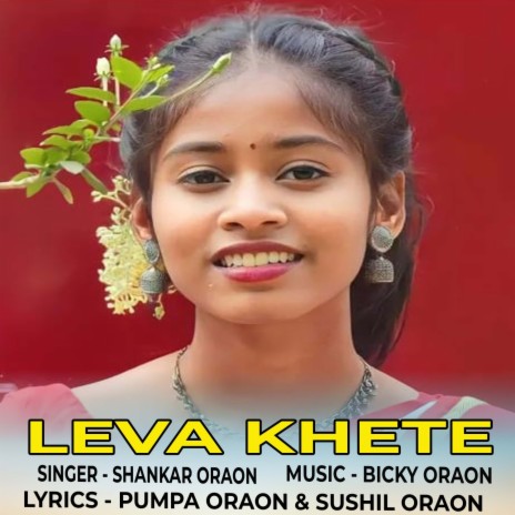 Leva Khete | Boomplay Music