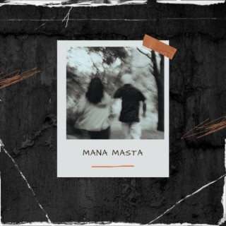 Mana Masta lyrics | Boomplay Music