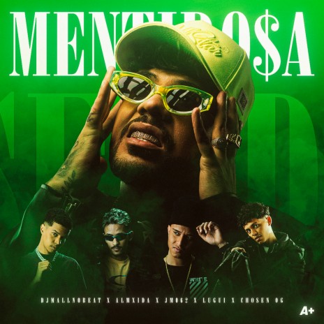 Mentiro$A ft. DjMallNoBeat, JM062, Almxida, Chosen OG & Lugui | Boomplay Music