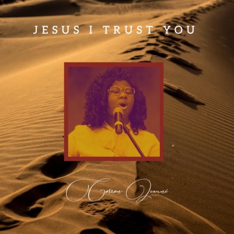 Jesus I Trust You | Boomplay Music