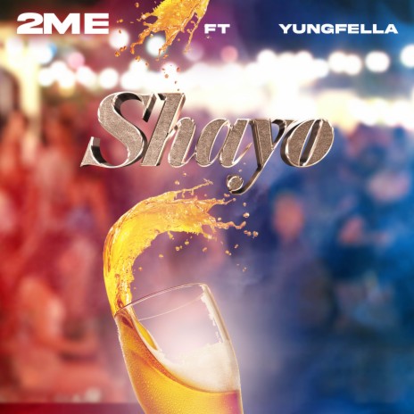 Shayo ft. Yungfella | Boomplay Music