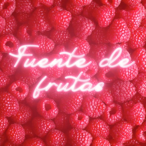 Fuente de frutas ft. Del Caos | Boomplay Music