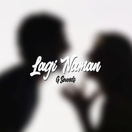 Lagi Naman | Boomplay Music