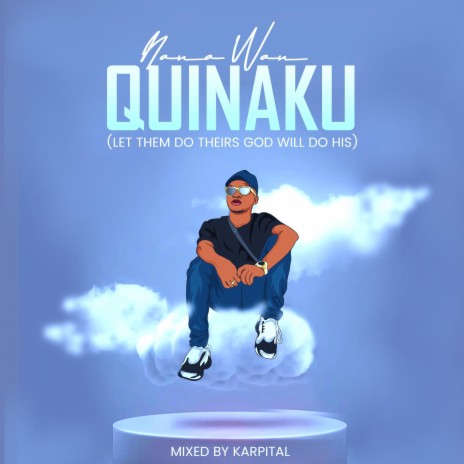 Quinaku | Boomplay Music