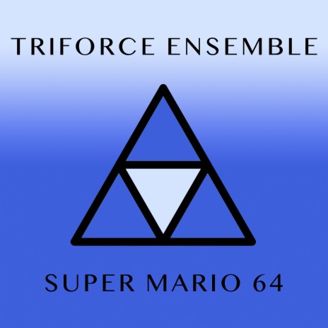 Super Mario 64 Main Theme (String Ensemble) | Boomplay Music