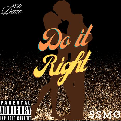 DO IT RIGHT | Boomplay Music