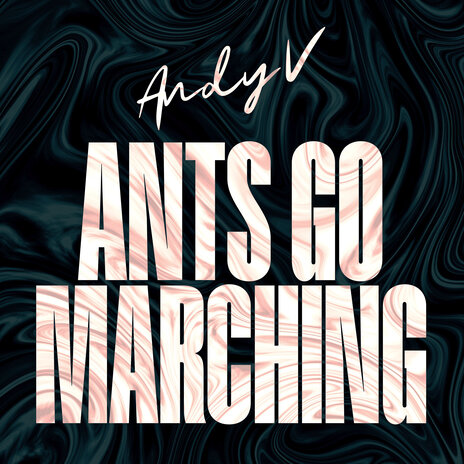 Ants Go Marching | Boomplay Music