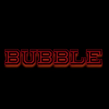 Bubble (Audio) | Boomplay Music