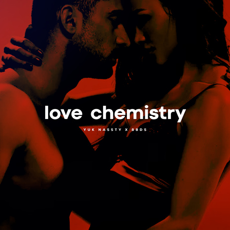 Love Chemistry ft. 88DS | Boomplay Music